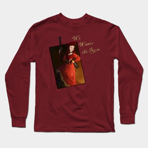 We Wants the Rum Long Sleeve T-Shirt by ToyboyFan